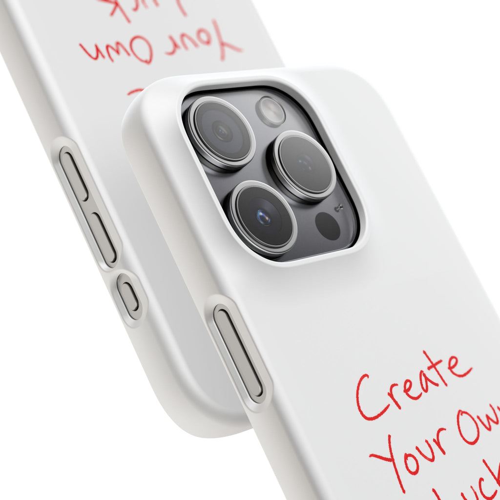Create Your Own Luck Phone Case — Motivational Snap Case