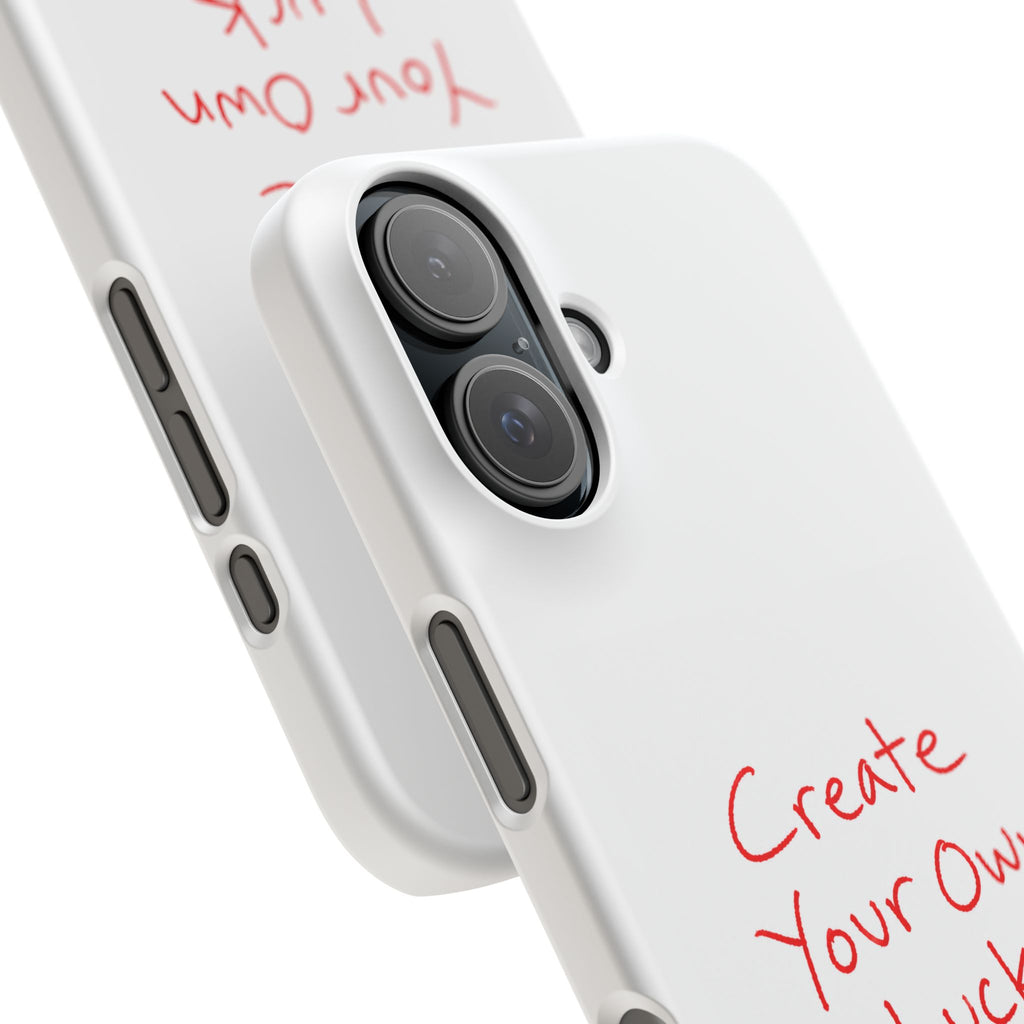 Create Your Own Luck Phone Case — Motivational Snap Case