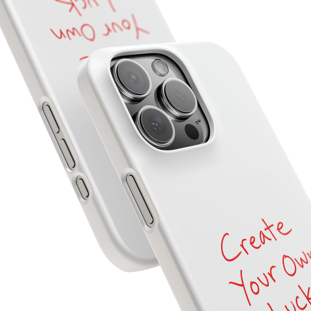 Create Your Own Luck Phone Case — Motivational Snap Case